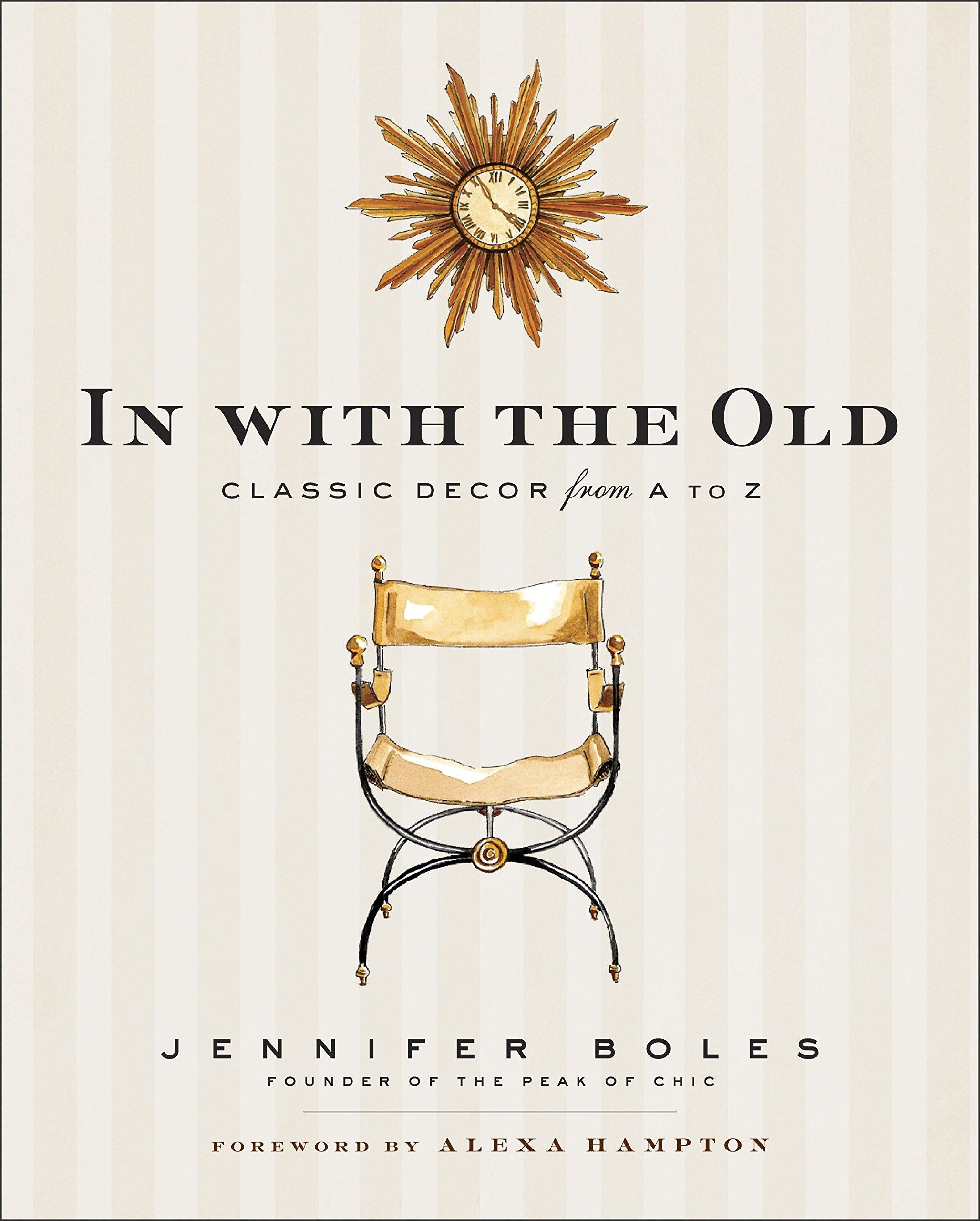 In with the Old: Classic Decor from A to Z    Hardcover – October 22, 2013 | Amazon (US)