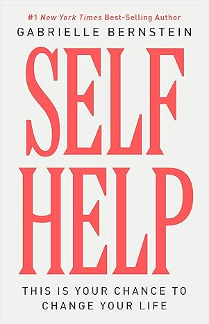 Self Help: This Is Your Chance to Change Your Life      Hardcover – December 31, 2024 | Amazon (US)