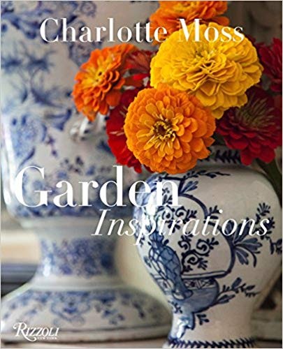 Charlotte Moss: Garden Inspirations    Hardcover – Illustrated, April 14, 2015 | Amazon (US)