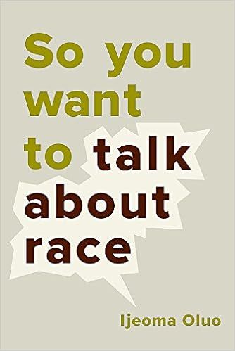 So You Want to Talk About Race



Hardcover – January 16, 2018 | Amazon (US)