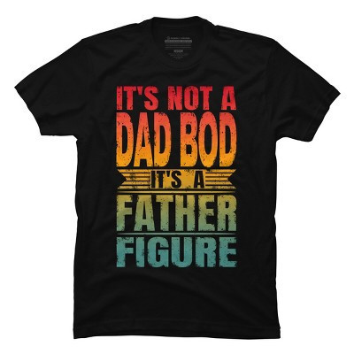 Men's Design By Humans It's Not a Dad Bod It's A Father Figure By punsalan T-Shirt - Black - Medium | Target