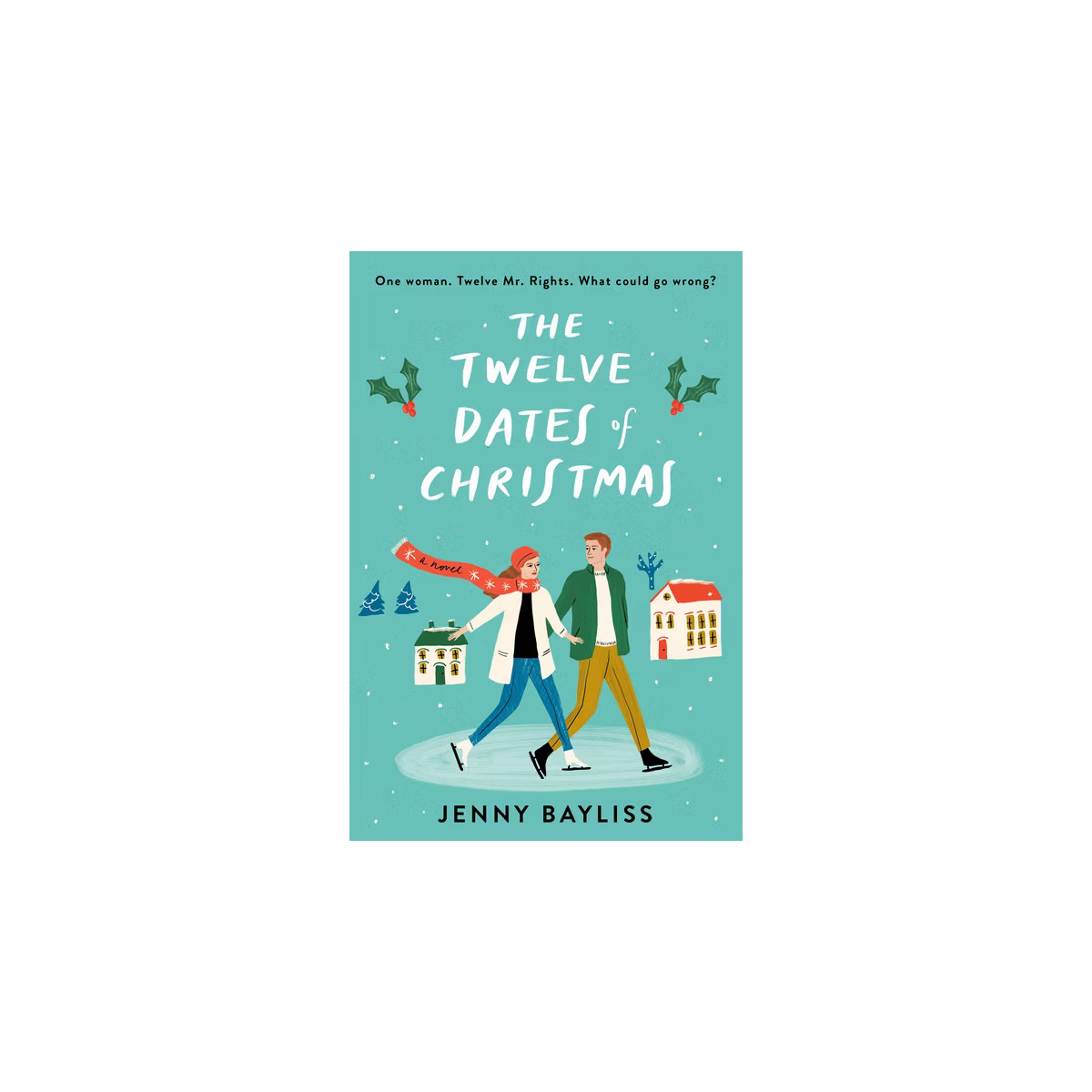 The Twelve Dates of Christmas - by Jenny Bayliss (Paperback) | Target