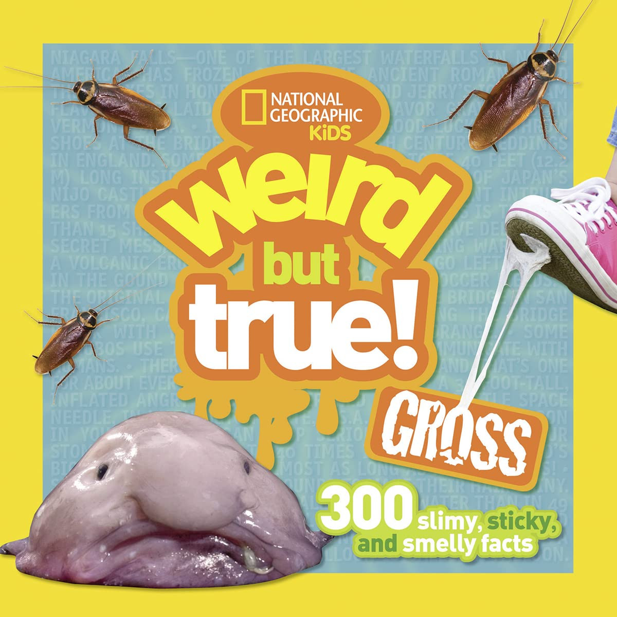 Weird But True Gross: 300 Slimy, Sticky, and Smelly Facts | Amazon (US)