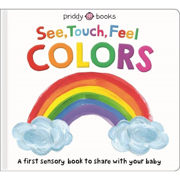 See, Touch, Feel: See, Touch, Feel: Colors (Board Book) | Walmart (US)