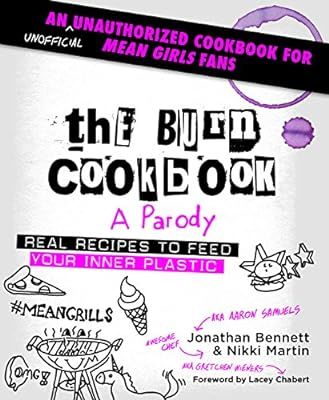 The Burn Cookbook: An Unofficial Unauthorized Cookbook for Mean Girls Fans | Amazon (US)