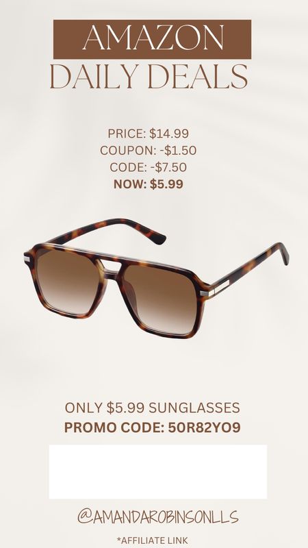 Amazon daily deals
$5.99 sunglasses 

#LTKfindsunder50 #LTKsalealert