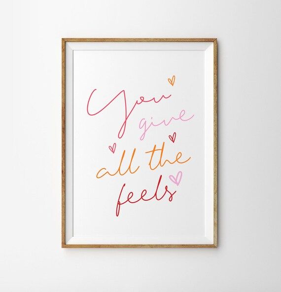 You Give Me All the Feels Print Valentines Day Print Girls | Etsy | Etsy (US)