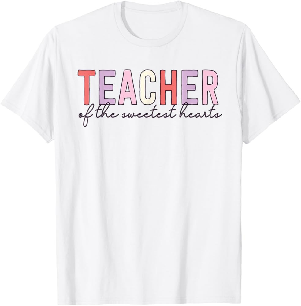 Valentines Day Teacher Of The Sweetest Hearts School T-Shirt | Amazon (US)