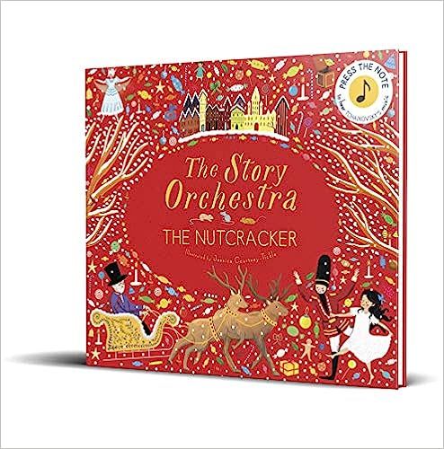 The Story Orchestra: The Nutcracker: Press the note to hear Tchaikovsky's music (The Story Orches... | Amazon (US)