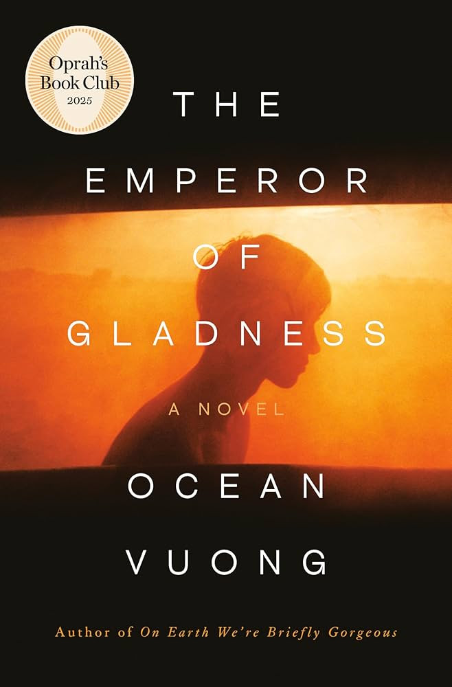 Amazon.com: The Emperor of Gladness: Oprah's Book Club: A Novel eBook : Vuong, Ocean: Books | Amazon (US)