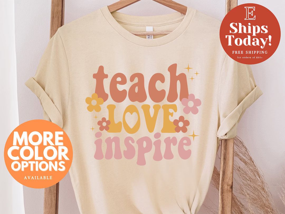 Teacher Shirt, Inspirational Teacher Shirts, Teach Love Inspire Shirt, Back To School Shirt, Teac... | Etsy (US)