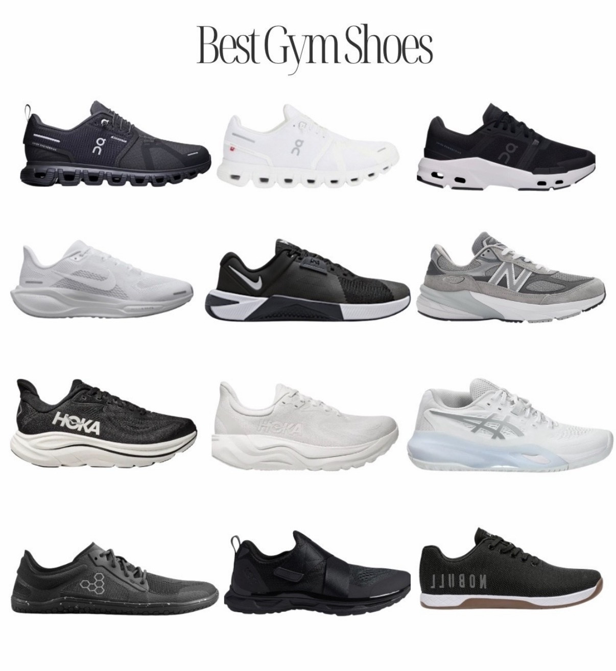 Top 12 Women’s Workout Shoes:
1. On Cloud 6 Waterproof
2. On Cloud 6 
3. On Cloud Pulse
4. Nice Pegasus 41
5. Nike Metcon 10
6. New Balance 990v6
7. Hoka Clifton 10
8. Hoka Arahi 8 
9. Asics Gel-resolution
10. Vivobarefoot Primus Lite
11. Slipstream Cycling Shoe
12. Nobull Outwork 
#gym #workout #shoes #trainers #sneakers #newbalance #on #hoka #asics #nike #nobull #slipstream #vivibarefoot #black #white #grey #best 


#LTKActive #LTKSaleAlert #LTKFindsUnder100 #LTKselfcare #LTKfitnessgoals #LTKmorningroutine
