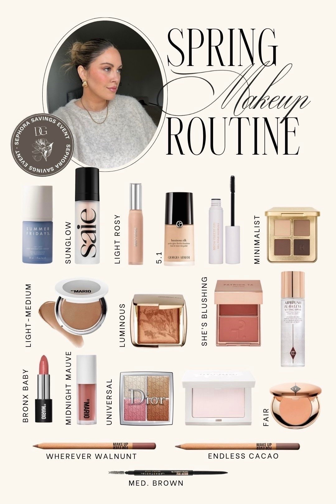 SEPHORA SALE is on! Here's everything in my current Spring makeup routine! Armani Luminous Silk - 5.1 〰️ Saie Illuminator - Sunglow 〰️ MU Forever Lip Pencil - Wherever Walnut + Endless Cacao 〰️ MBM Skin Enhancer Bronzer - Light-Medium 〰️ Patrick Ta Duo Blush - She's Blushing 〰️ MBM Gloss - Midnight Mauve 〰️ C. Tilbury Magic Vanish - Fair 〰️ MBM Satin Lipstick - Bronx Baby 〰️ Haus Labs Concealer - 12 Light Rosy 〰️ Hourglass Ambient Lighting Bronzer - Radiant 〰️ Dior Palette in Universal 〰️ ABH Brow Wiz - Medium Brown 





#LTKSeasonal #LTKSaleAlert #LTKBeauty