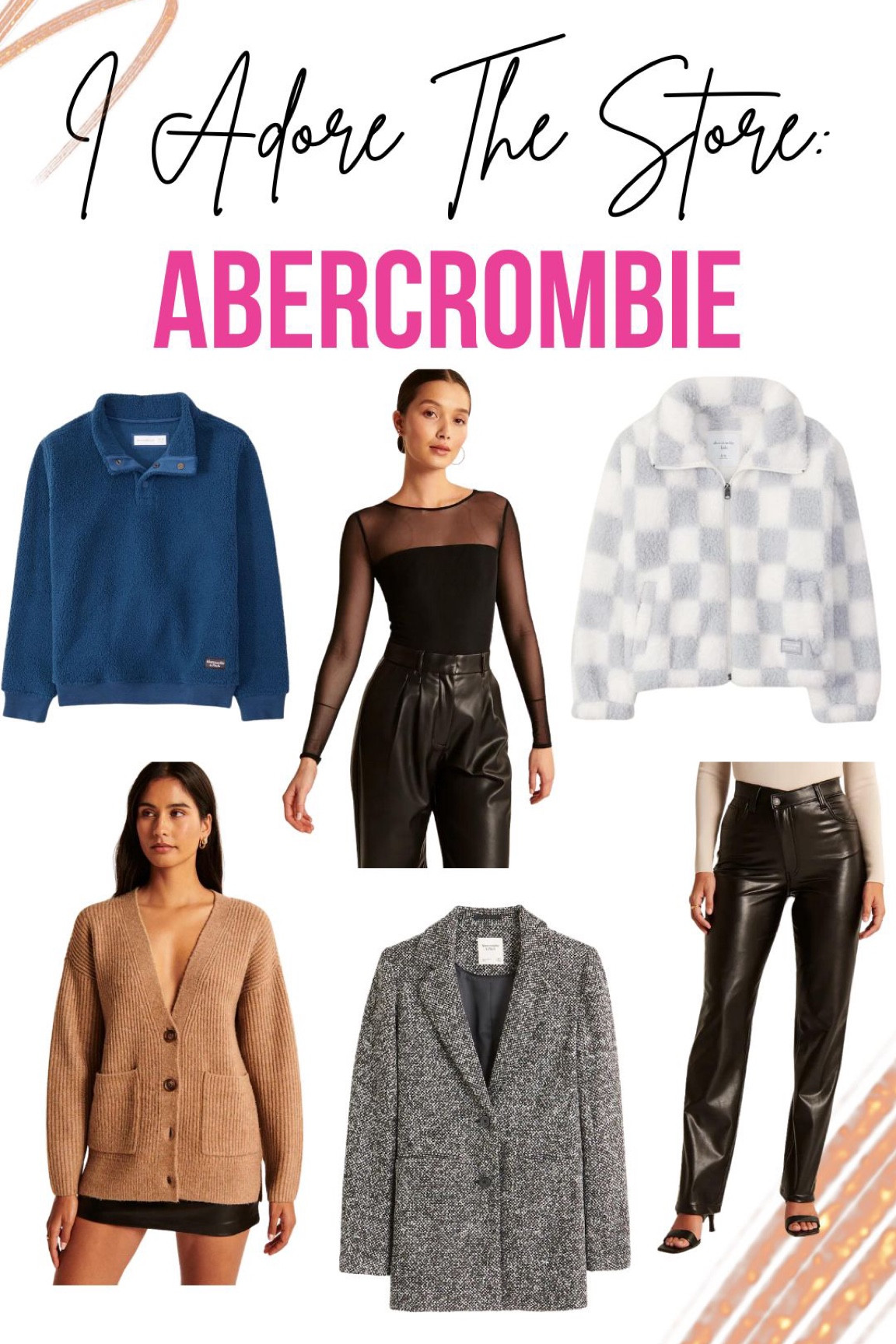 Abercrombie 
- COZY SHERPA MOCKNECK
- PATTERN SHERPA MOCKNECK JACKET
- VEGAN LEATHER 9OS STRAIGHT PANTS
- FLUFFY OVERSIZED CARDIGAN
- LONG-SLEEVE MESH CREW BODYSUIT

#LTKHoliday #LTKstyletip #LTKworkwear