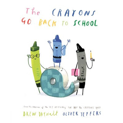 The Crayons Go Back to School - by  Drew Daywalt (Hardcover) | Target