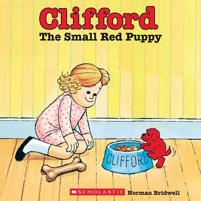 Clifford the Small Red Puppy - (Clifford the Big Red Dog) by  Norman Bridwell (Paperback) | Target
