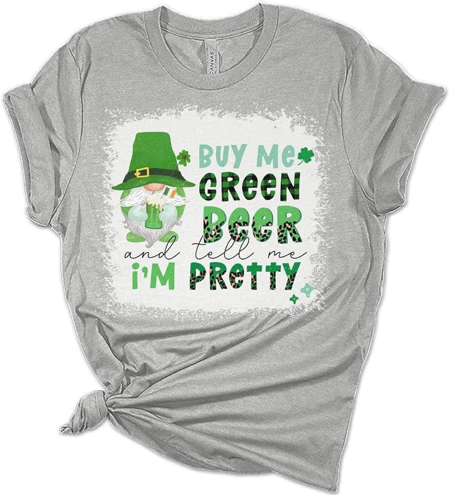 Buy Me Green Beer and Tell Me I'm Pretty St Patricks Day Shirt Bella Irish Graphic Print Shirts f... | Amazon (US)