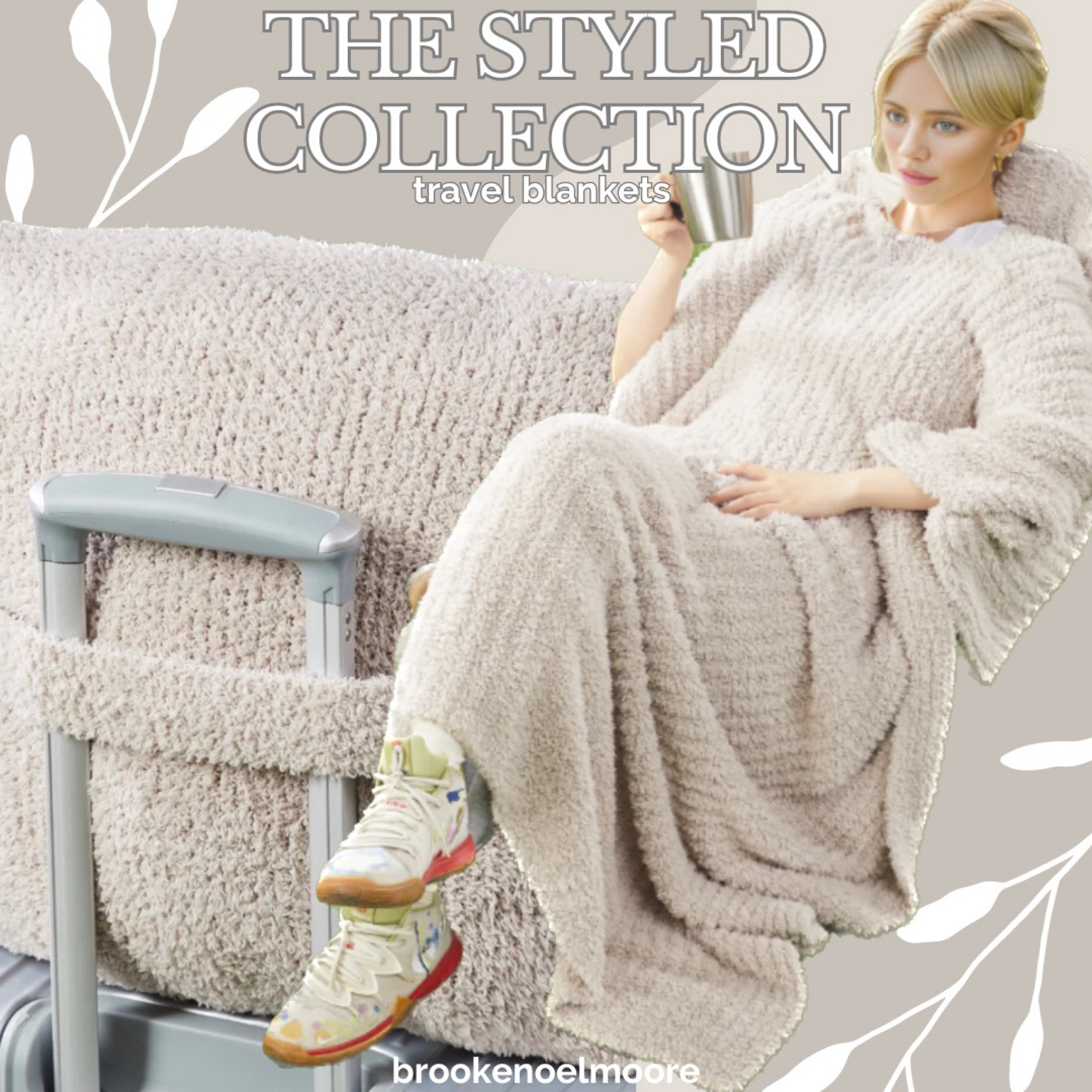 The Styled Collection cozy travel blankets 

#LTKSpringSale #LTKtravel #LTKsalealert