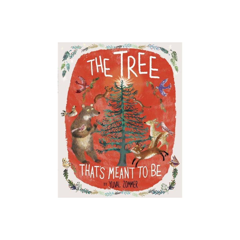 The Tree That's Meant to Be - by Yuval Zommer (Hardcover) | Target