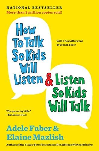 How to Talk So Kids Will Listen & Listen So Kids Will Talk (The How To Talk Series) | Amazon (US)