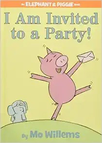 I Am Invited to a Party! (An Elephant and Piggie Book) (Elephant and Piggie Book, An)    Hardcove... | Amazon (US)