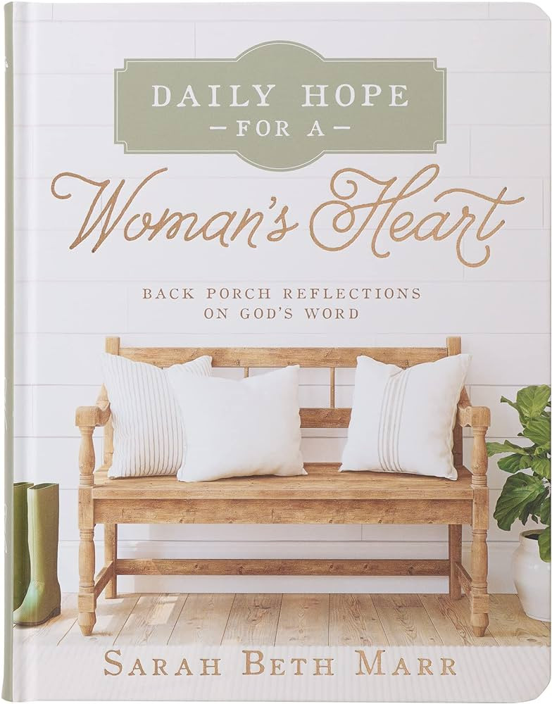 Daily Hope for a Women's Heart Devotional, Hardcover, Back Porch Reflections on God's Word | Amazon (US)