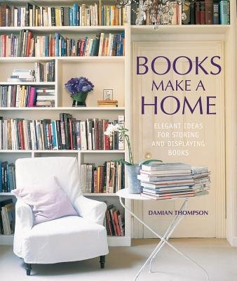 Damian Thompson'sBooks Make a Home [Hardcover]2011 | Amazon (US)