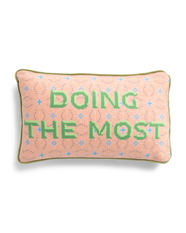9x15 Doing The Most Needlepoint Pillow | TJ Maxx