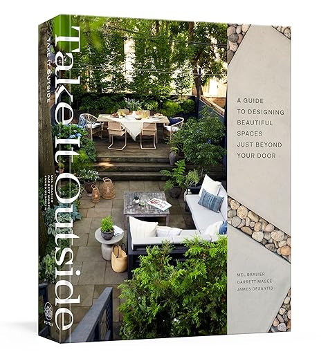 Take It Outside: A Guide to Designing Beautiful Spaces Just Beyond Your Door: An Interior Design ... | Amazon (US)