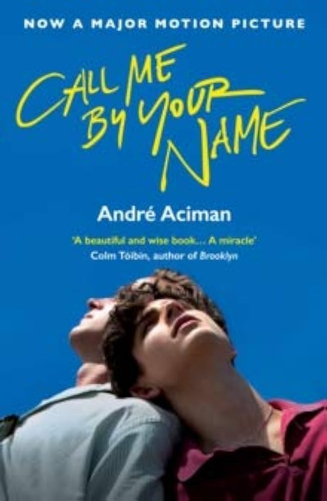 By Andre Aciman Call Me by Your Name [Paperback] | Amazon (UK)