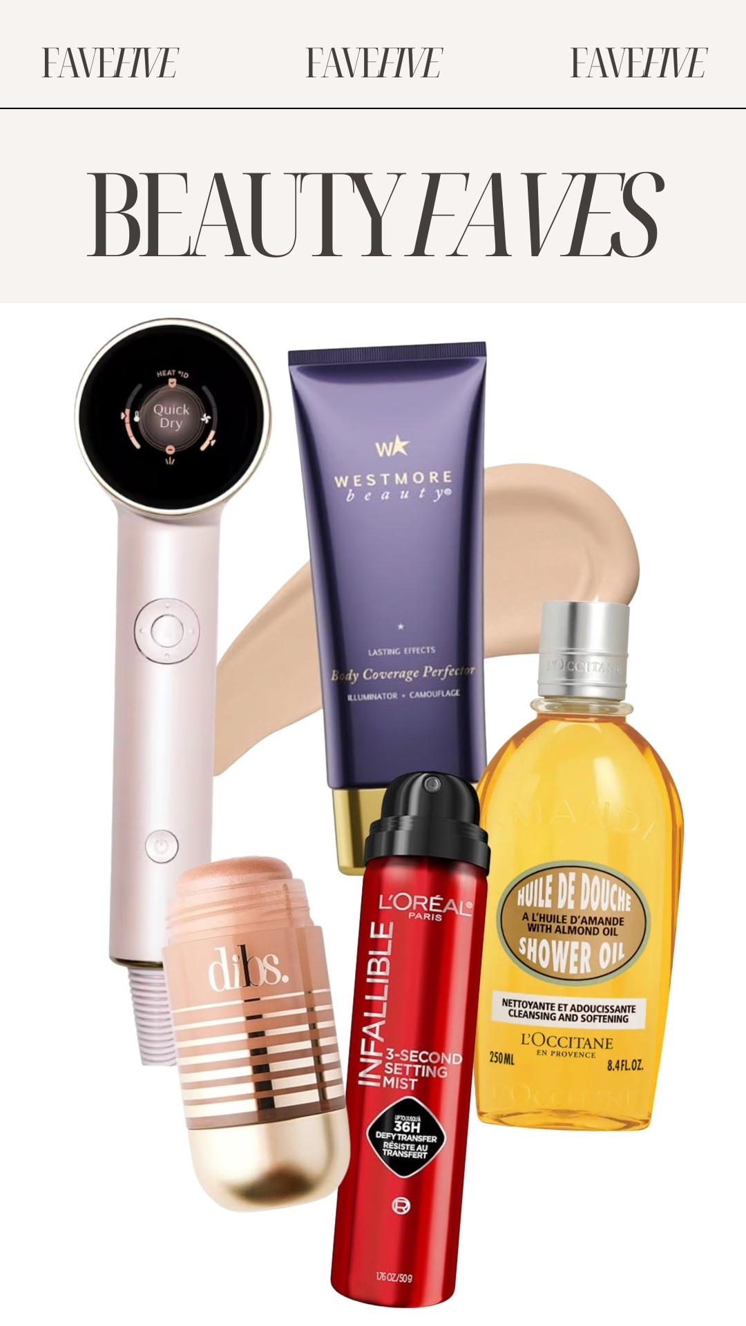 Beauty Fave Five feat. @ulta, T3 Micro, @Sephora, L’Occitane, Westmore Beauty, @DIBS Beauty, L’Oreal, Amazon

#LTKmorningroutine #LTKgrwm #LTKBeauty