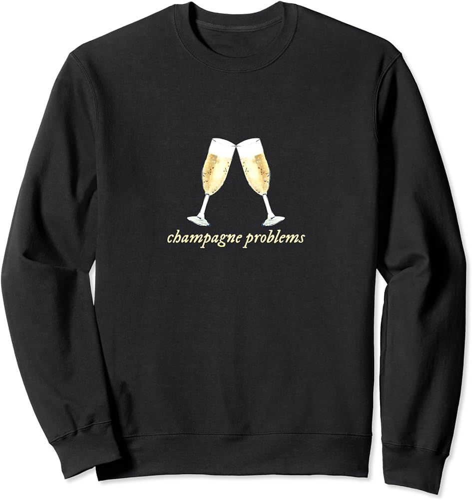 Champagne Problems Sweatshirt | Amazon (US)