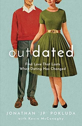 Outdated: Find Love That Lasts When Dating Has Changed | Amazon (US)