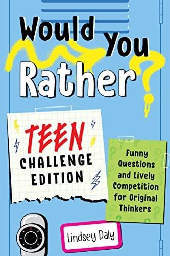 Would You Rather? Teen Challenge Edition: Funny Questions & Lively Competition for Original Think... | Amazon (US)