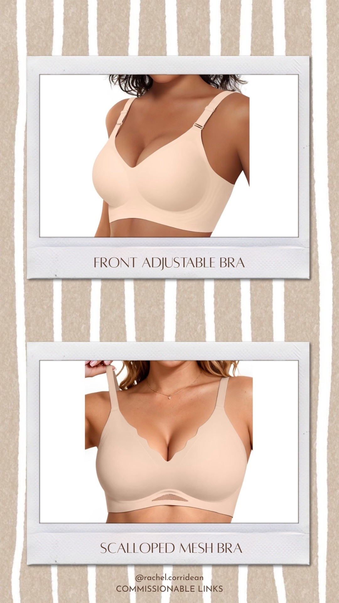 Sale: under $20 bra sale, bras under 20 dollars, affordable everyday bras on sale, wireless bra deal

Front Adjustable Bra: front adjustable bra, front adjusting strap bra, easy adjust bra, wireless plunge bra, seamless supportive bra, comfortable lift bra, smooth under clothing bra, no underwire bra for daily wear, everyday t-shirt bra alternative, soft molded cup bra, natural shape bra, lightweight smoothing bra, broad strap wireless bra, invisible bra, comfort fit bra

Scalloped Mesh Bra: scalloped mesh bra, mesh cutout bra, scalloped edge bra, wireless mesh trim bra, seamless scalloped bra, scalloped plunge bra, breathable mesh bra, feminine scallop trim bra, soft touch seamless bra, smooth contour bra, low cut scalloped bra, no show bra for fitted tops, comfortable supportive bra, stylish everyday bra, lightweight wireless bra

#LTKSaleAlert #LTKPetite