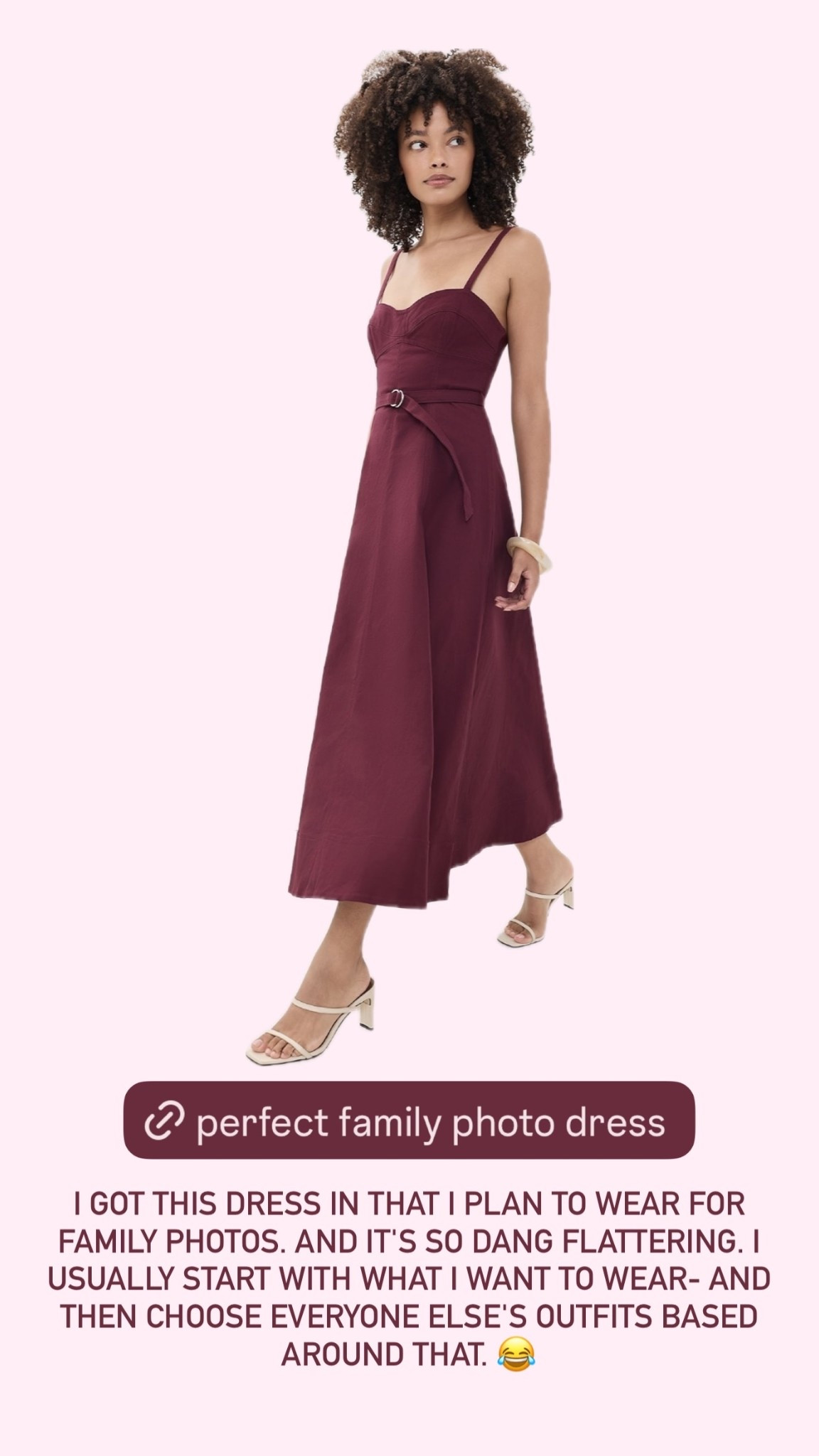 I GOT THIS DRESS IN THAT I PLAN TO WEAR FOR FAMILY PHOTOS. AND IT'S SO DANG FLATTERING. I USUALLY START WITH WHAT I WANT TO WEAR- AND THEN CHOOSE EVERYONE ELSE'S OUTFITS BASED AROUND THAT. 😂