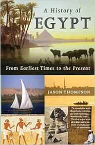A History of Egypt: From Earliest Times to the Present



Paperback – Illustrated, December 1, ... | Amazon (US)