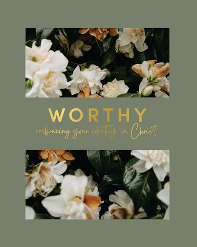 Worthy | Embracing Your Identity in Christ | Amazon (US)