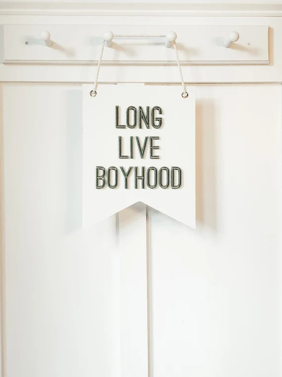 Long Live Boyhood Pendant Sign | Etsy (US)