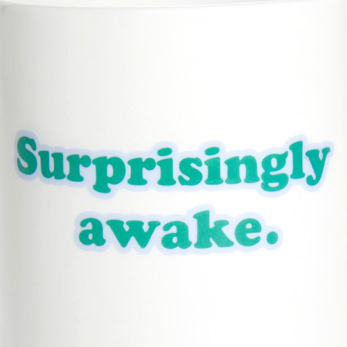 Garven 16.5oz Surprisingly Awake Mug | Target