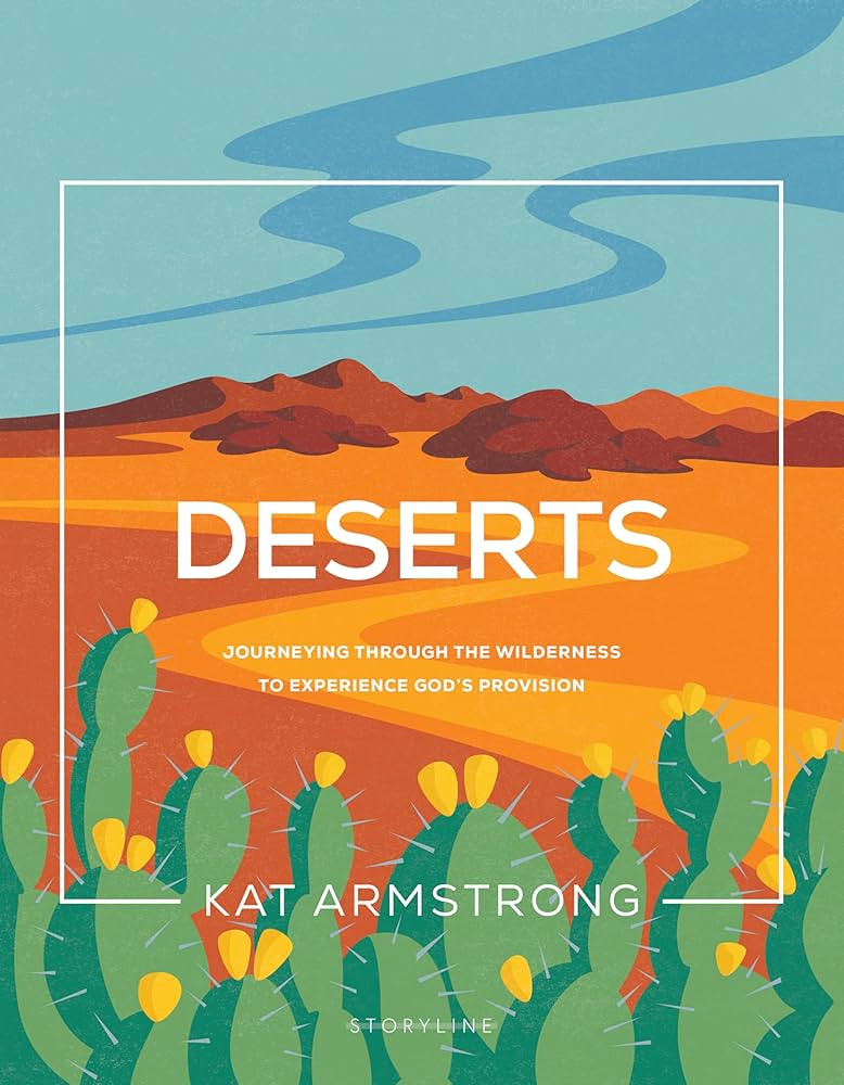Deserts: Journeying through the Wilderness to Experience God's Provision (Storyline Bible Studies... | Amazon (US)