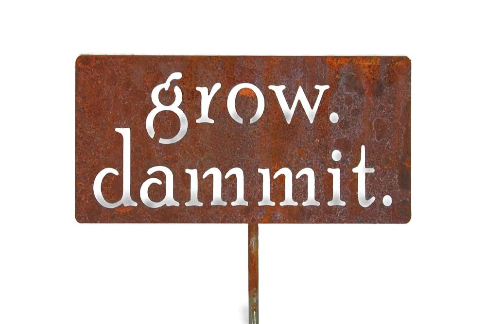 Grow. Dammit. Metal Garden Stake 20 to 28 Inches Tall (Small 20", Naturally Rusted) | Amazon (US)