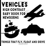 Vehicles High Contrast Baby Book For Newborns: Things That Fly, Float and Drive | Amazon (US)