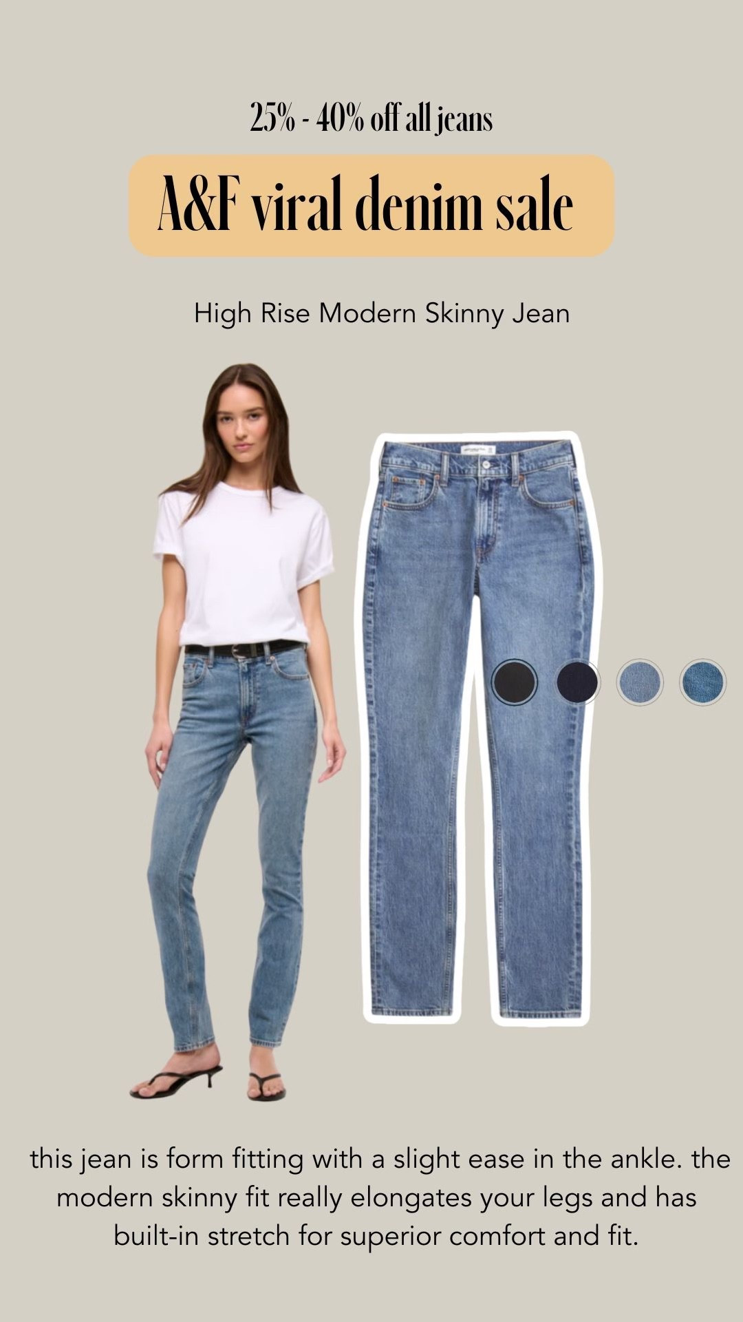 25%-40% off all of A&F denim 

#LTKMidsize #LTKootd #LTKSaleAlert