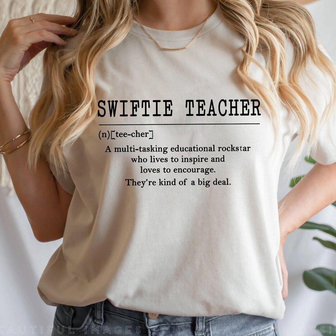 Custom Swiftie Teacher Definition T-Shirt Teacher Gifts, Teaching Sweatshirt, LongSleeve, Hoodie | Etsy (CAD)