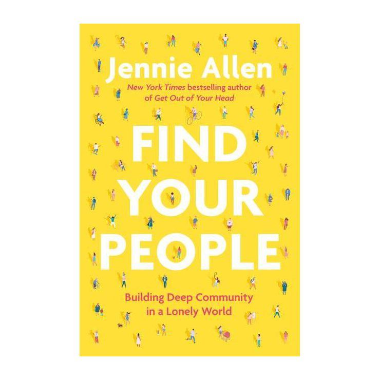 Find Your People - by Jennie Allen (Hardcover) | Target