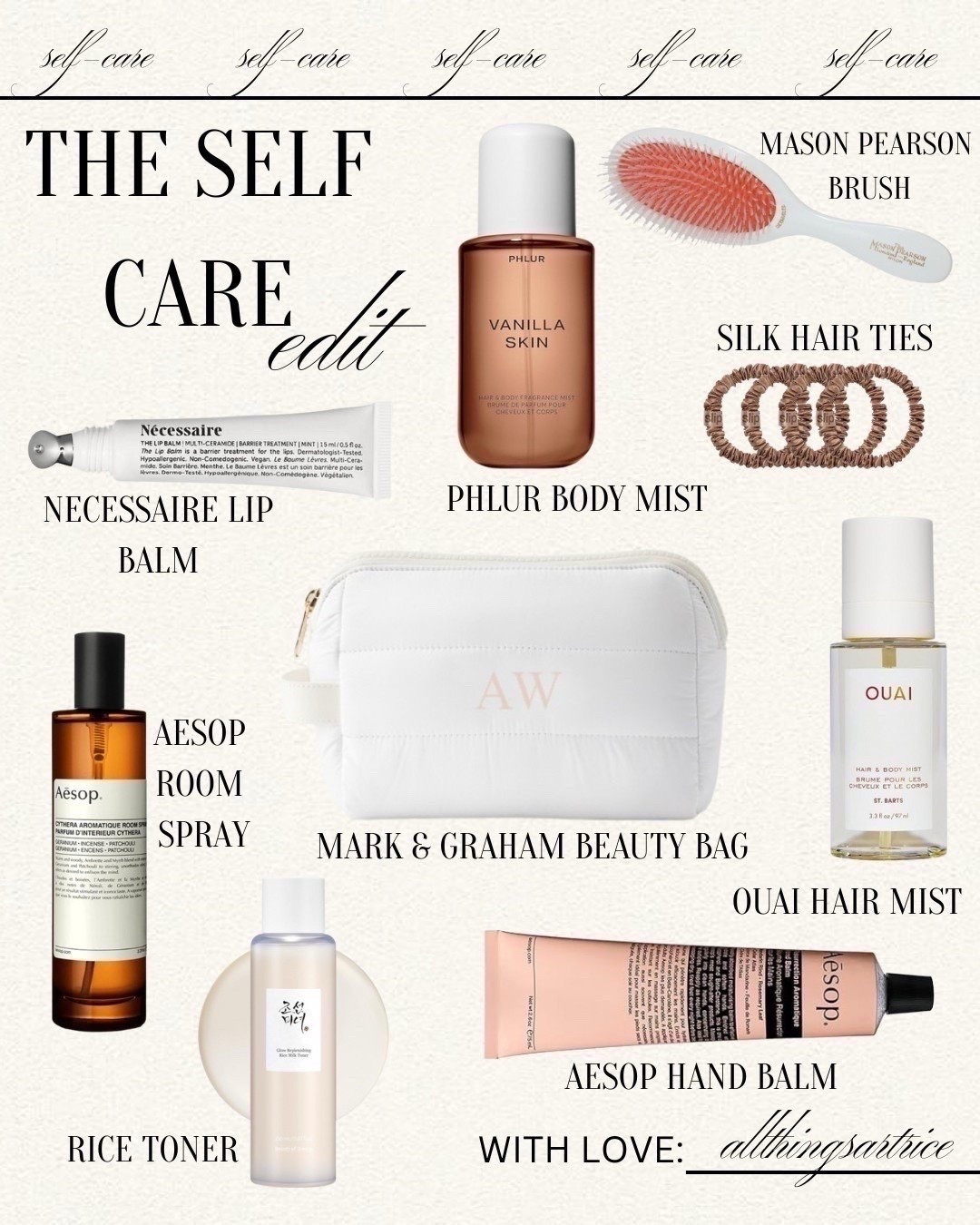 THE SELF-CARE EDIT


#selfcare #beauty #skincare #masonpearson #hairbrush #hair #hairties #slip #Necessaire #lips #lipbalm #toner #ricetoner #Aesop #roomspray #Phlur #bodymist #OUAI #hairmist #handbalm #markandgraham #beautybag #Amazon #NeimanMarcus #gifts #giftguide #Mother’sDay #allthingsartrice


#liketkit #LTKFindsUnder50 #LTKFindsUnder100
 #LTKGiftGuide
#liketkit #LTKBeauty #LTKselfcare

#LTKMothersDay