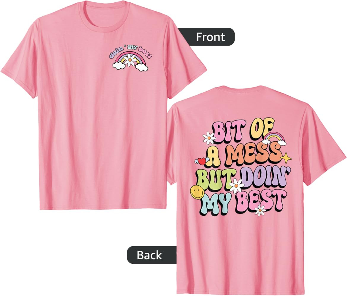 Bit Of A Mess But Doing My Best 2 Sided T-Shirt | Amazon (US)