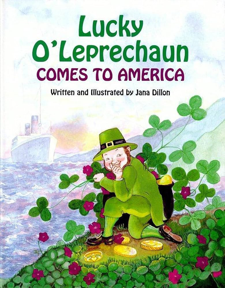 Lucky O'Leprechaun Comes to America - Kindle edition by Dillon, Jana. Children Kindle eBooks @ Am... | Amazon (US)