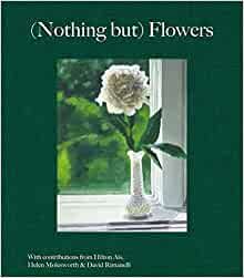 (Nothing but) Flowers     Hardcover – August 31, 2021 | Amazon (US)